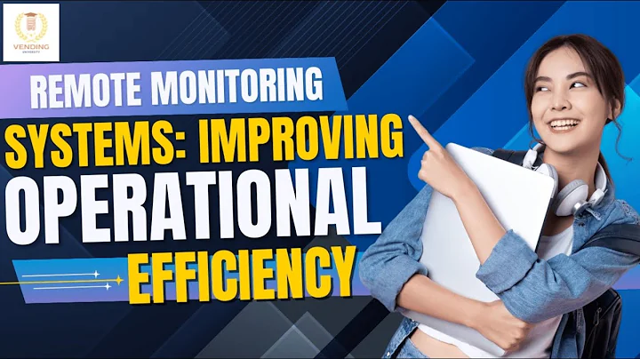 Remote Monitoring Systems: Improving Operational Efficiency