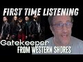 Gatekeeper From Western Shores Reaction