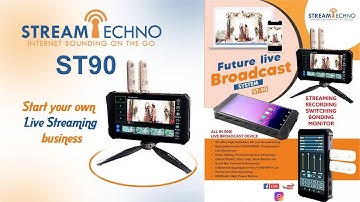 STREAM TECH ST90 VIDEO STREAMING DEVICE WITH BONDING AND SWITCHING DEVICE