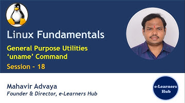Linux Fundamentals - 018 | General Purpose Utilities - uname command | Linux commands (2021)