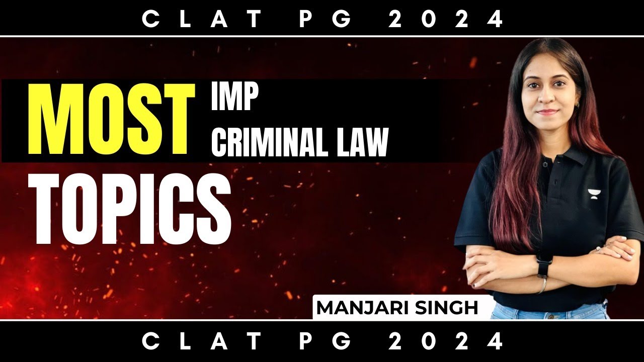 criminal-law-topics-you-can-t-miss-for-clat-pg-2024-preparation-clat