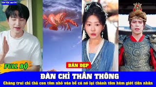 Full chàng trai chỉ thả con tôm nhỏ vào bể cá mà nó lại thành tôm hùm giới tiên - Đàn Chỉ Thần Thông screenshot 3