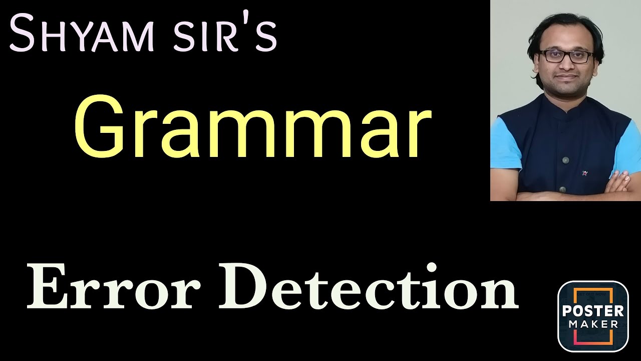 SHYAM SIR's GRAMMAR-ERROR DETECTION-