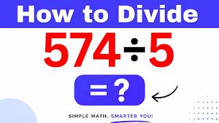 574÷5  Divide 574 by 5 (Long division Method)