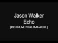 Jason Walker // Echo - Instrumental [For Covers]