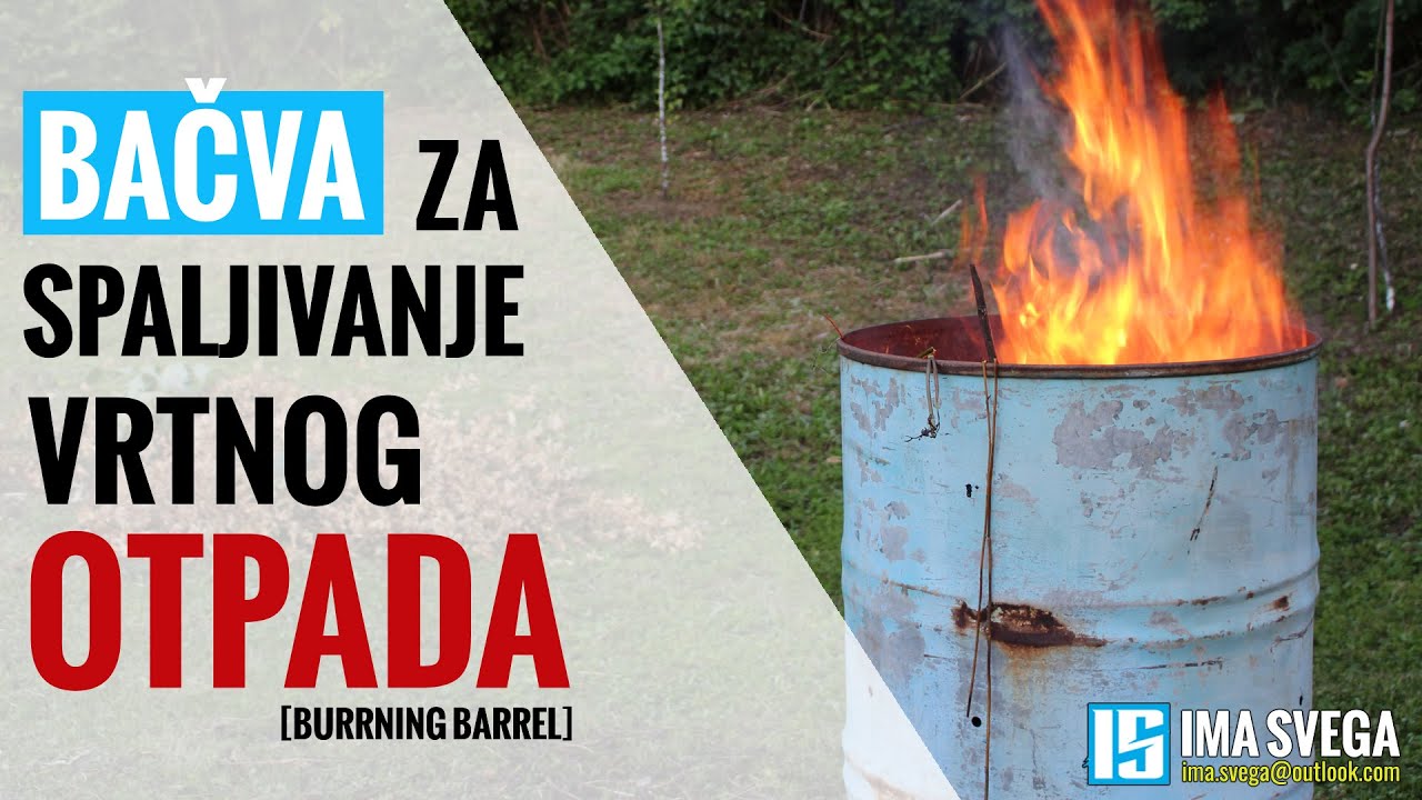 Bacva Za Spaljivanje Otpada | DIY Burn Barrel