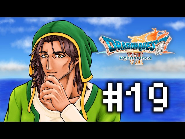 【ドラゴンクエストVII Reimagined】強敵ひしめく更なる異世界へ※ネタバレ注意 #19【にじさんじ/ベルモンド・バンデラス】