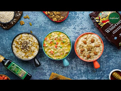 3 Types Of Oats Recipes by SooperChef (Oats Recipes Weight Loss)