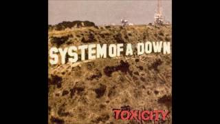 System of a Down - Toxicity [Lyrics]