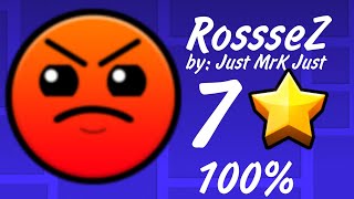 [GDKS] RossseZ - by: Just MrK Just (Harder, 7 stars) 100%