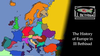 The History of Europe in Ill Bethisad: Every Year