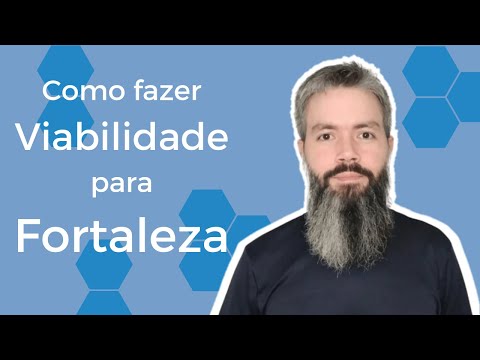 Como fazer Viabilidade para Fortaleza