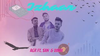 A.G.R - IZHAAR | SAN JEET SAKLANI | VIMAL CHAUHAN | LOVE SONG 2022