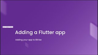 BitBytes | Adding a Flutter App to Bitrise