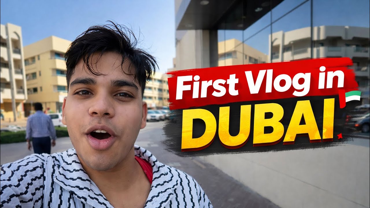 👀My First Vlog IN Dubai And First Experience Kya Dubai Safe Hai?🤔💭