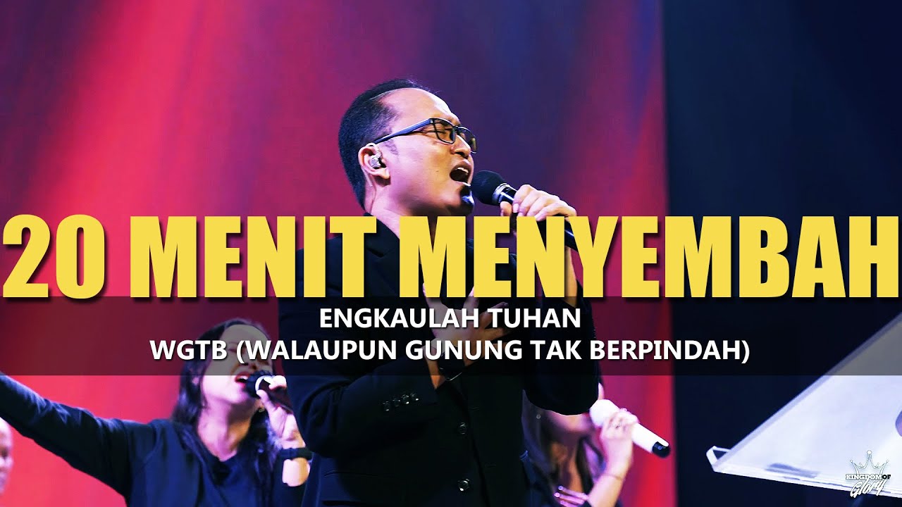20 Menit Menyembah Ep. 19 || Engkaulah Tuhan - Walaupun Gunung Tak Berpindah || Jesea Kristiawan