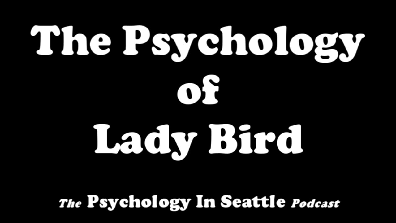 The Psychology of Lady Bird