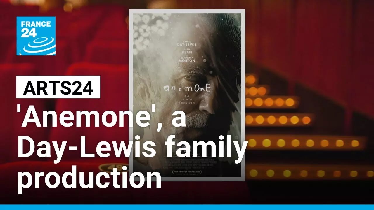 Film show: 'Anemone', a Day-Lewis family production • FRANCE 24 English