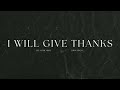 John Finch - I Will Give Thanks (Official Audio)