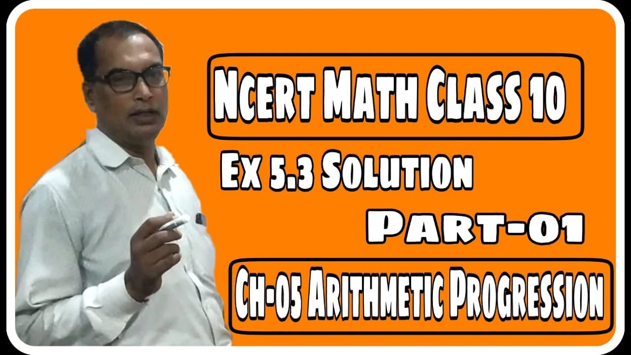Chapter - 05 Arithmetic Progression (A.P) || Ex 5.3 Solution Part -01 ...