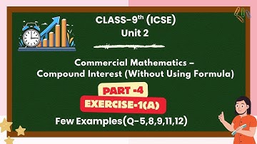 Compound Interest Without Formula(part 4) | ICSE Class 9 Maths Ch-2 Ex 1(A) | Step-by-Step Solutions