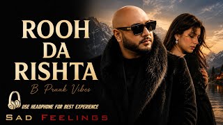 Rooh Da Rishta B Praak Vibes Heart Touching Panjabi Sad Song Official Umesh 1234