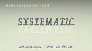 systematic - pronunciation + Examples in sentences and phrases