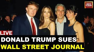 LIVE: Trump Sues Wall Street Journal, Murdoch Over 'Malicious' Epstein Letter Story |Trump News LIVE