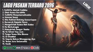 Lagu Paskah Terbaru 2026 - SalibMu Adalah Salibku | Lagu Rohani Kristen Saat Teduh Menyentuh Hati