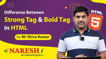 Difference Between Strong Tag and Bold tag in HTML with Example |  by Mr. Shiva Kumar | NareshIT