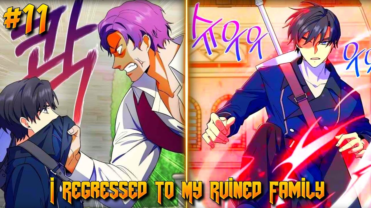 I Regressed To My Ruined Family || Chapter 11 || Explain In Hindi - YouTube