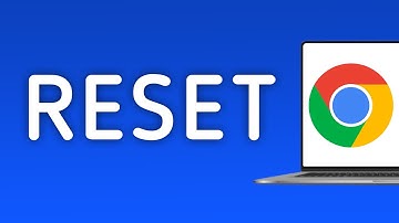 How To Reset Google Chrome On PC (New Update)