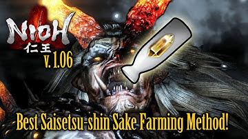 Nioh (1.06) - Best Saisetsu-shin Sake Farming Method