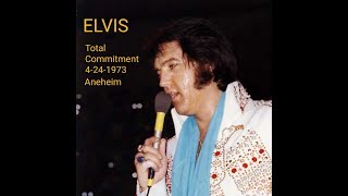 Elvis-Total Commitment 04-24-1973 Anaheim reworked sound version