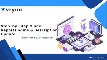 Revamping Reports: A Guide to Updating Names and Descriptions in Vryno CRM