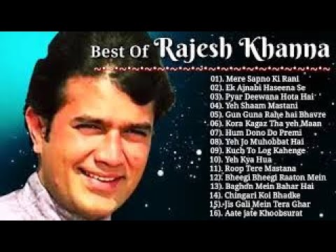 BEST OF RAJESH KHANNA  RAJESH KHANNA HIT SONGS JUKEBOX   BEST EVERGREEN OLD HINDI SONGS