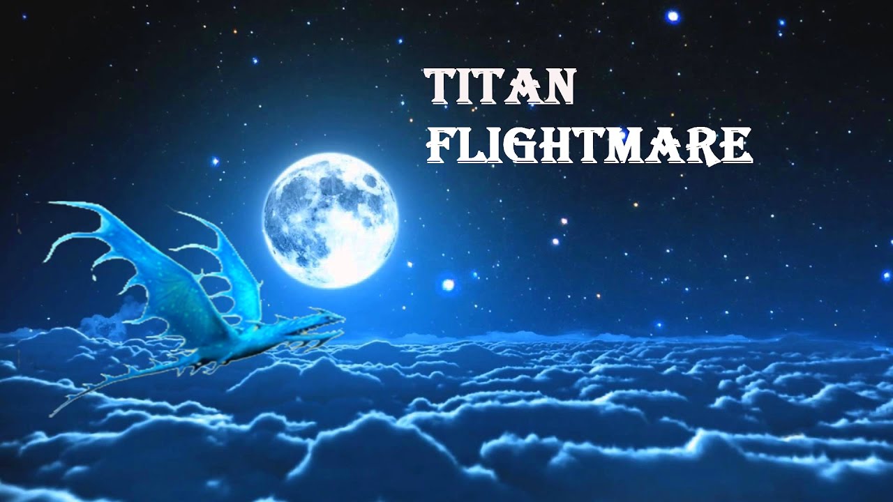 NEW Titan Flightmare YouTube