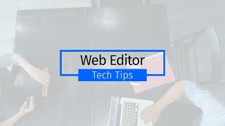 Tech Tips | Web editor , Managing content with playlist
