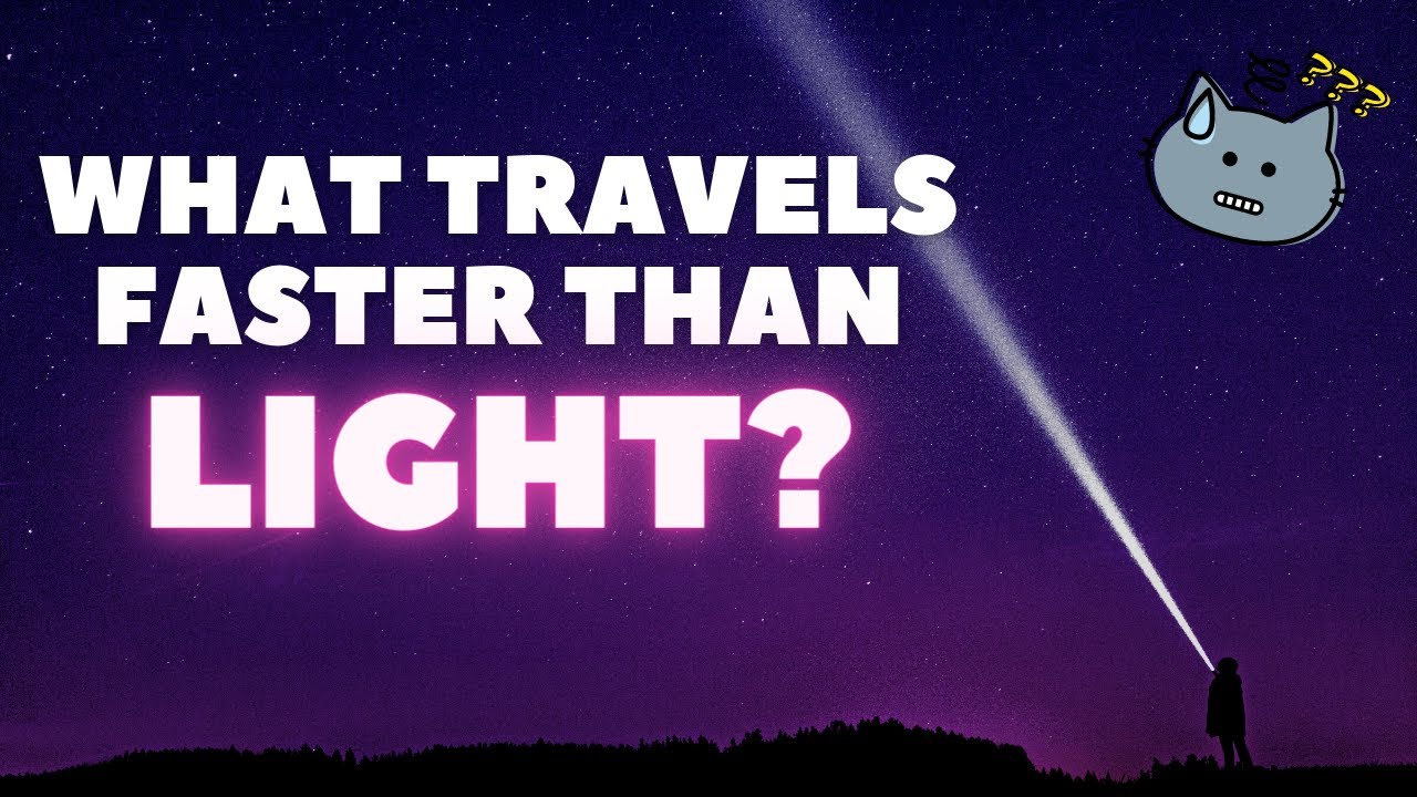 What Travels Faster Than Light YouTube