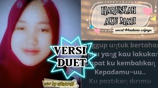 Haruskah aku mati|vocal Maulana wijaya|Arief|karaoke smule|duet