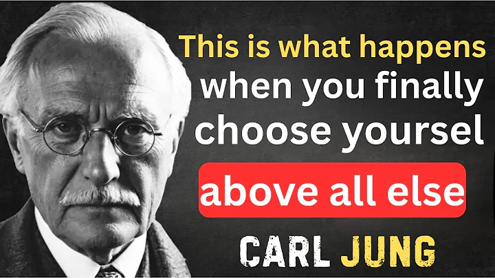 This is what happens when you finally choose yourself above all else''||CARL JUNG MOTIVATION SPEECH