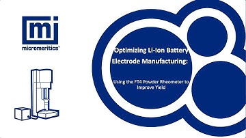 Optimizing Li-Ion Battery Electrode Manufacturing Using the FT4 Powder Rheometer to Improve Yield