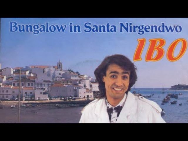 IBO - Bungalow in Santa Nirgendwo (The Nation Mix) [HANDS UP]