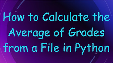 How to Calculate the Average of Grades from a File in Python