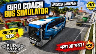 Euro coach bus simulatornewcoach😡😭bus simulator Androidgameplay screenshot 1