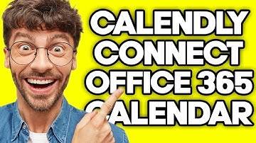 How To Connect Calendly to Office 365 Calendar (2023)