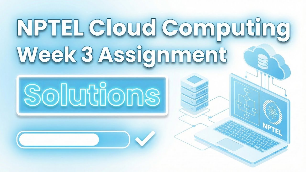NPTEL Cloud Computing Week 3 : Assignment 3 - 2026| NPTEL | Solution ...