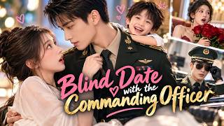 I Was Paid to Ruin a Blind Date, but the Commander Fell for Me[ENG DUB | FULL]