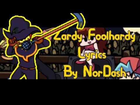 Zardy Foolhardy | Lyrics