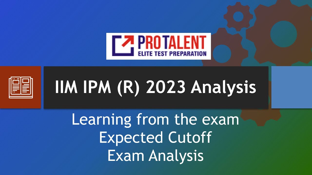 IIM IPM Rohtak 2023 Expected Cutoff: What You Need to Score to Get In